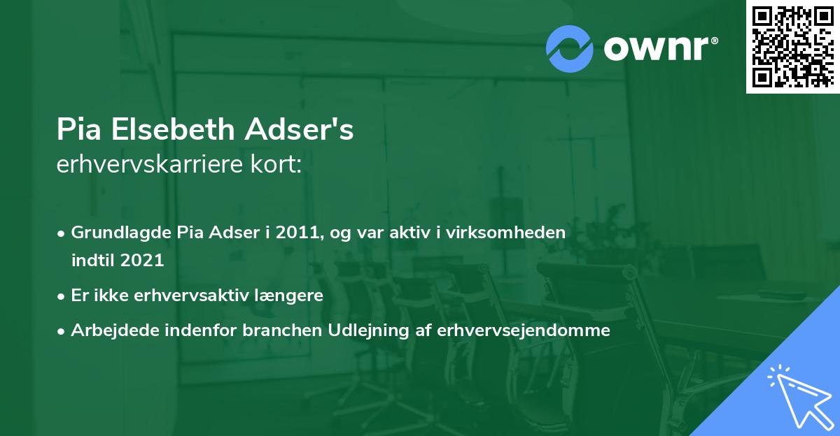 Pia Elsebeth Adser's erhvervskarriere kort