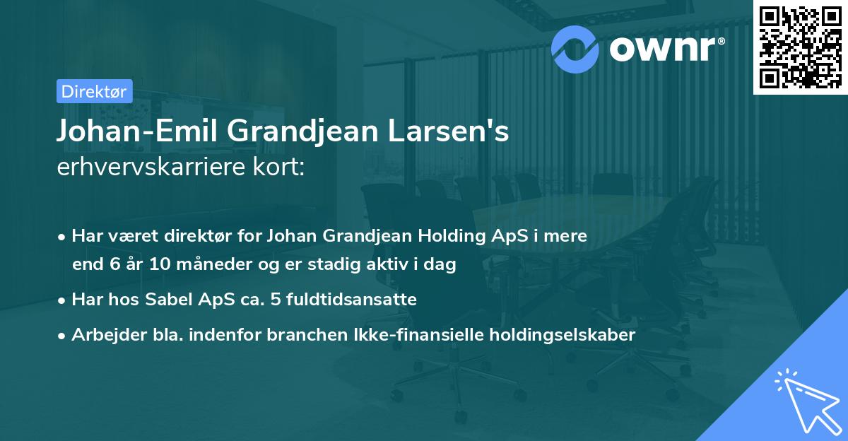 Johan-Emil Grandjean Larsen's erhvervskarriere kort