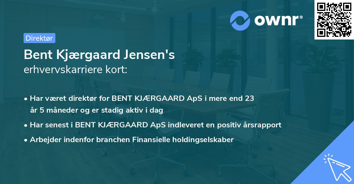 Bent Kjærgaard Jensen's erhvervskarriere kort