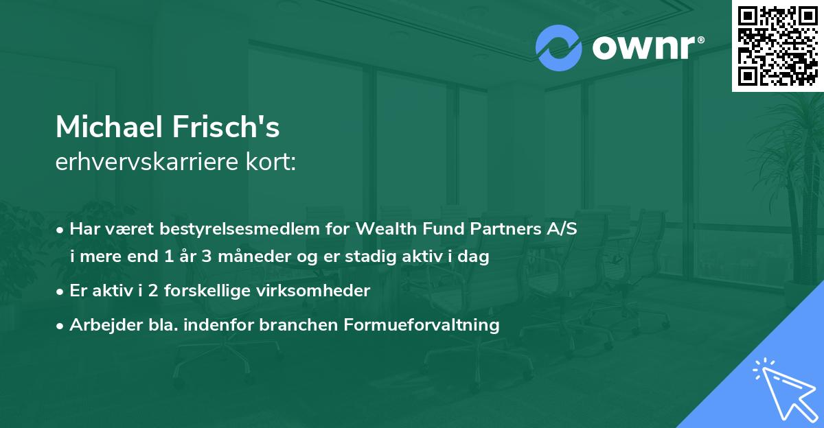 Michael Frisch's erhvervskarriere kort