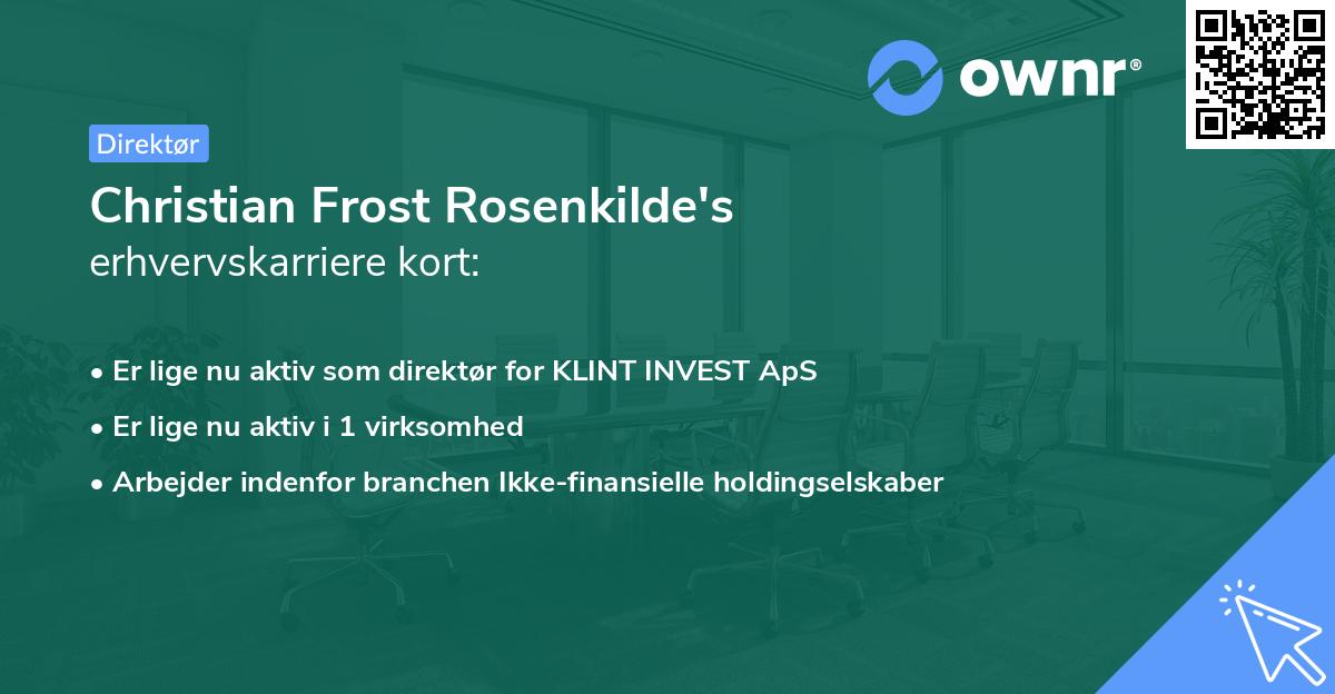 Christian Frost Rosenkilde's erhvervskarriere kort
