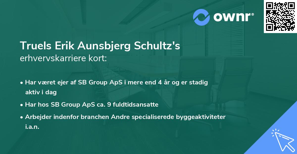 Truels Erik Aunsbjerg Schultz's erhvervskarriere kort
