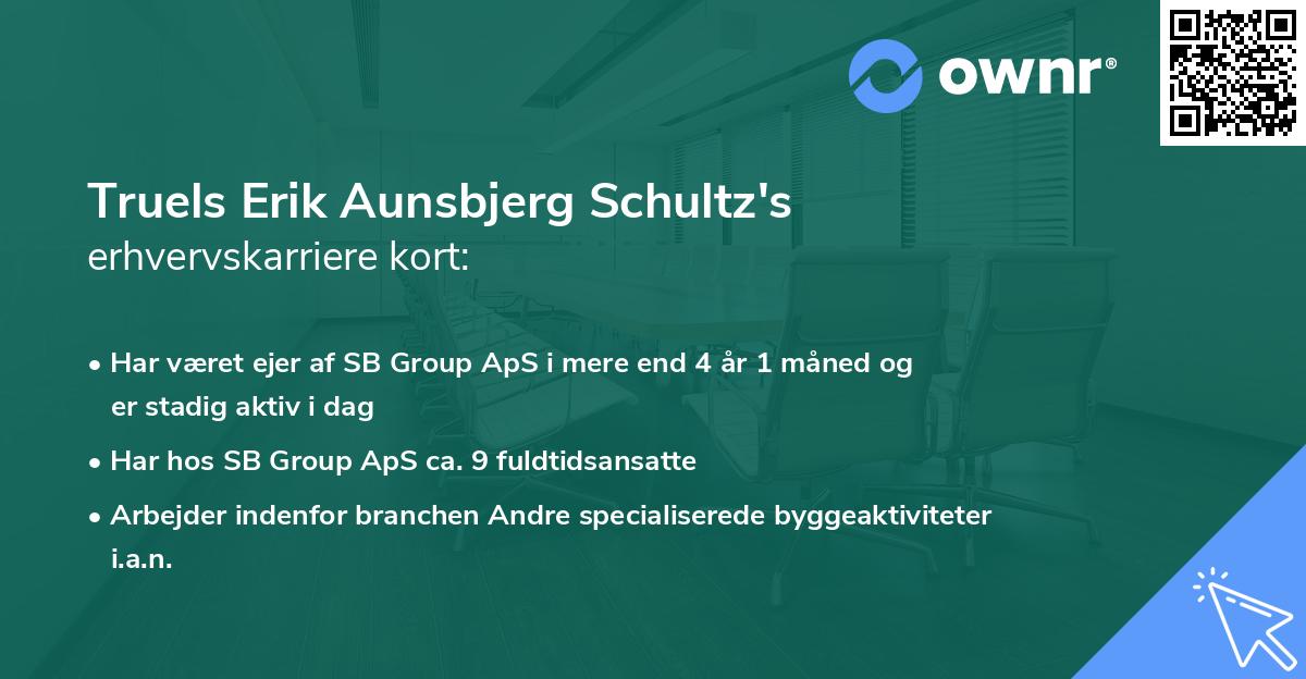 Truels Erik Aunsbjerg Schultz's erhvervskarriere kort