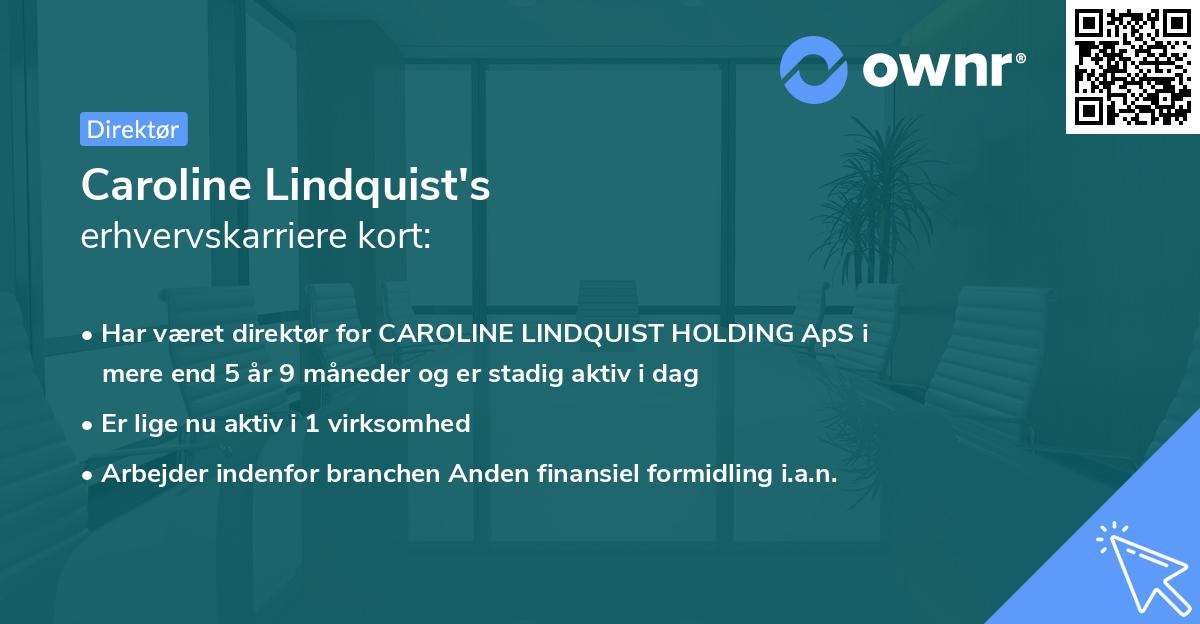 Caroline Lindquist's erhvervskarriere kort