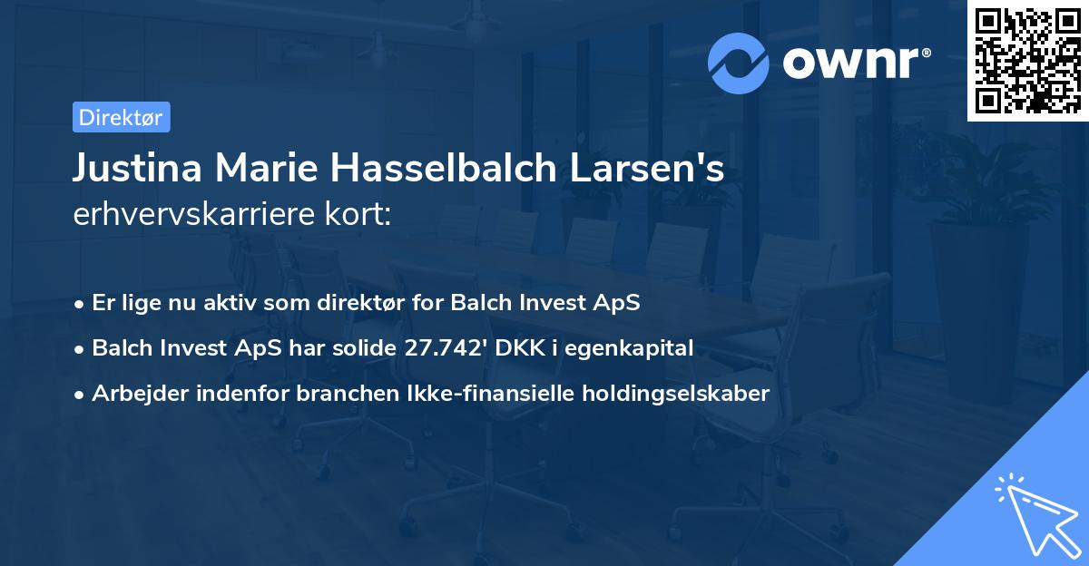 Justina Marie Hasselbalch Larsen's erhvervskarriere kort