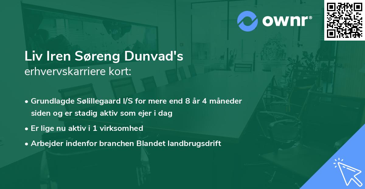 Liv Iren Søreng Dunvad's erhvervskarriere kort