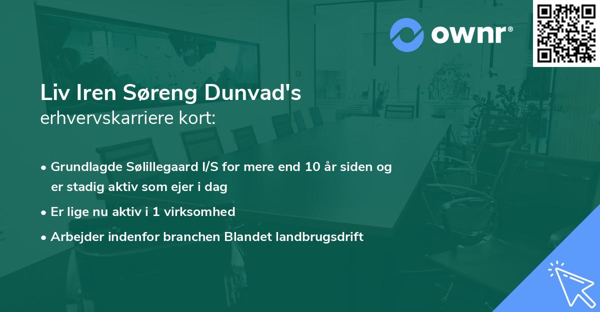 Liv Iren Søreng Dunvad's erhvervskarriere kort