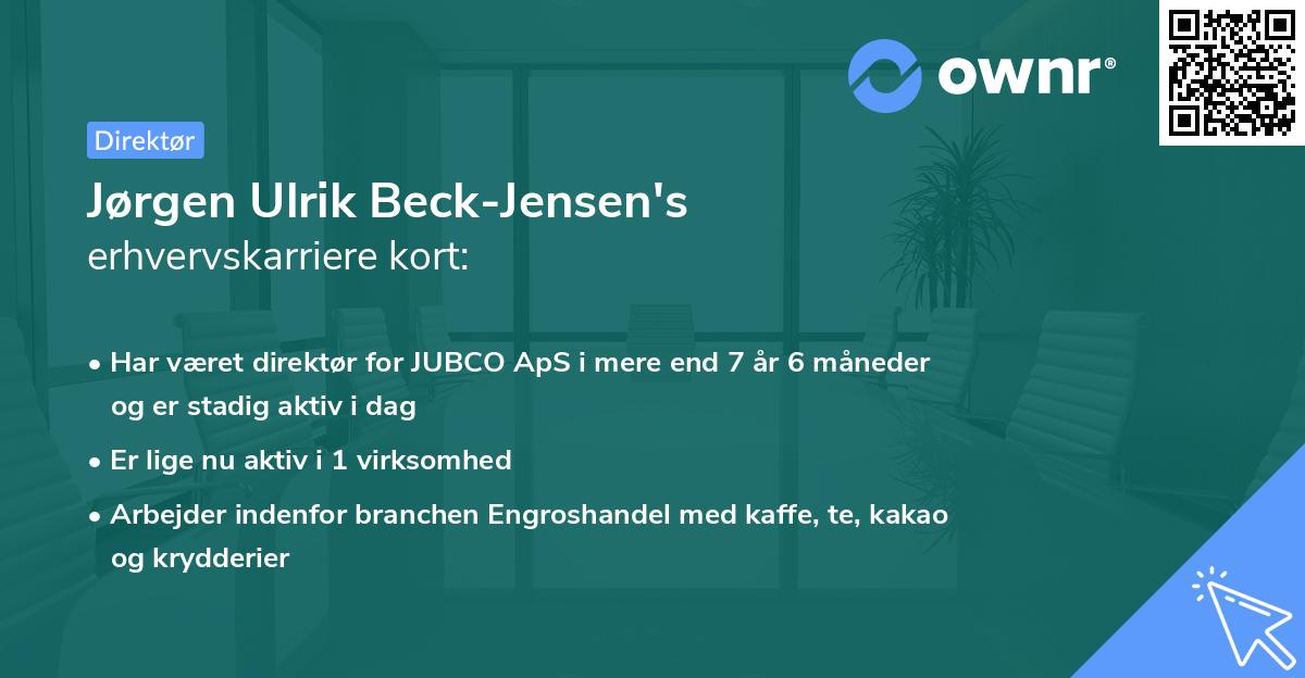 Jørgen Ulrik Beck-Jensen's erhvervskarriere kort