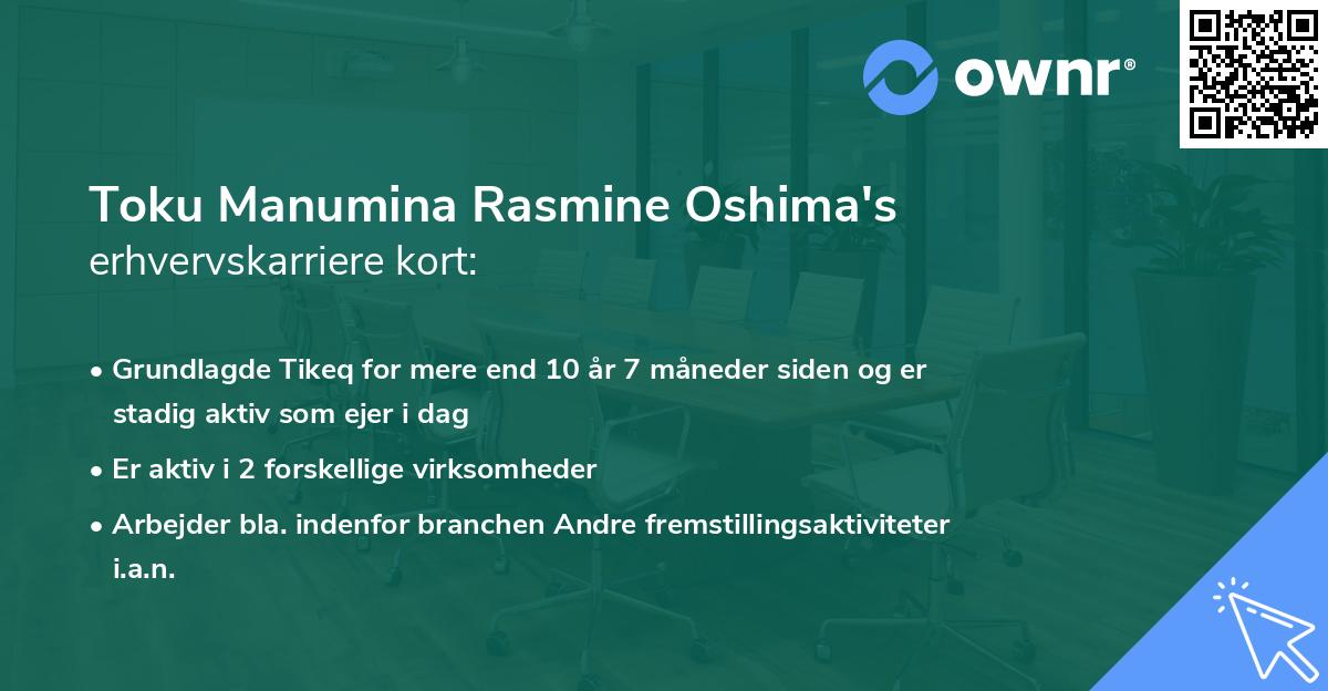 Toku Manumina Rasmine Oshima's erhvervskarriere kort