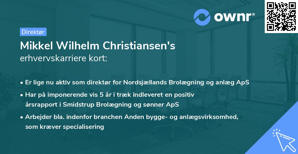 Mikkel Wilhelm Christiansen's erhvervskarriere kort