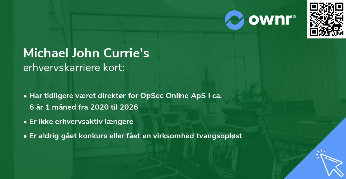 Michael John Currie's erhvervskarriere kort