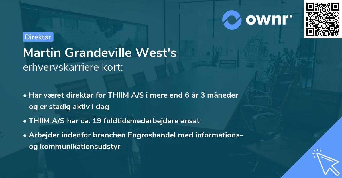 Martin Grandeville West's erhvervskarriere kort