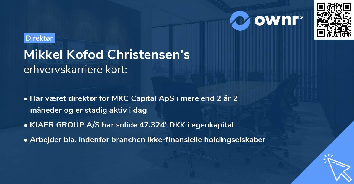 Mikkel Kofod Christensen's erhvervskarriere kort