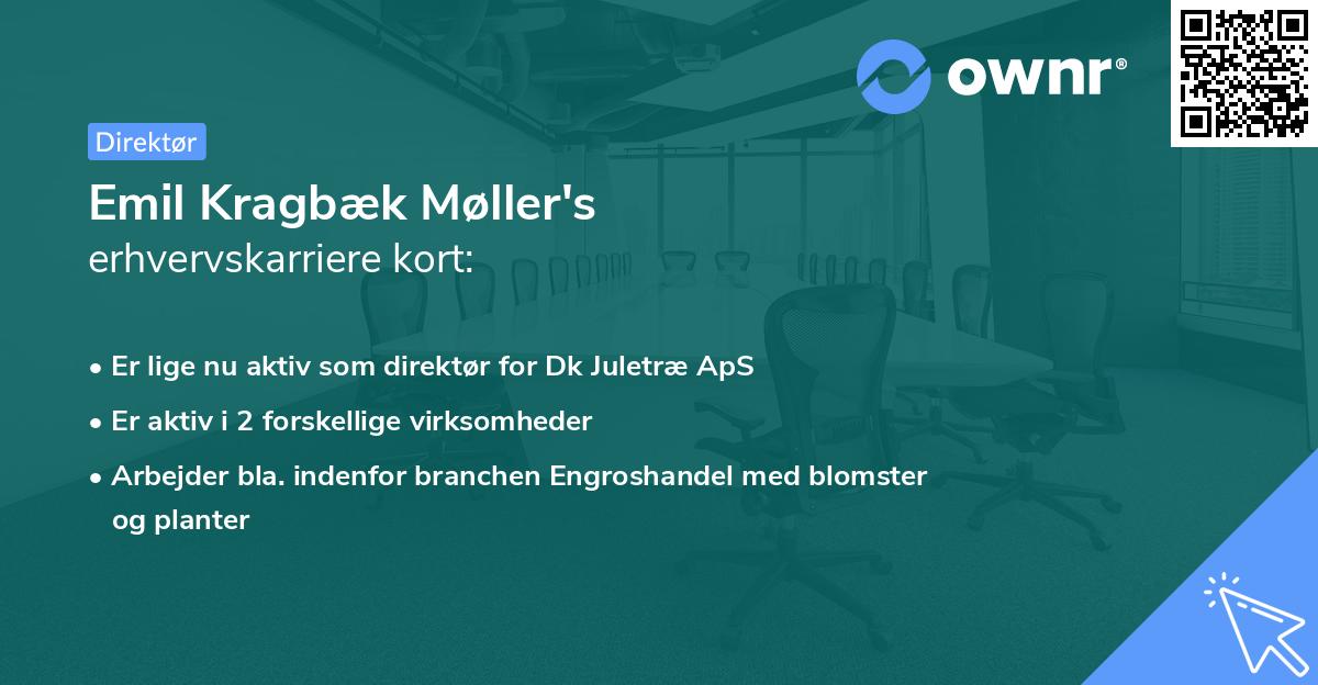 Emil Kragbæk Møller's erhvervskarriere kort
