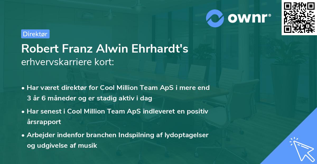 Robert Franz Alwin Ehrhardt's erhvervskarriere kort