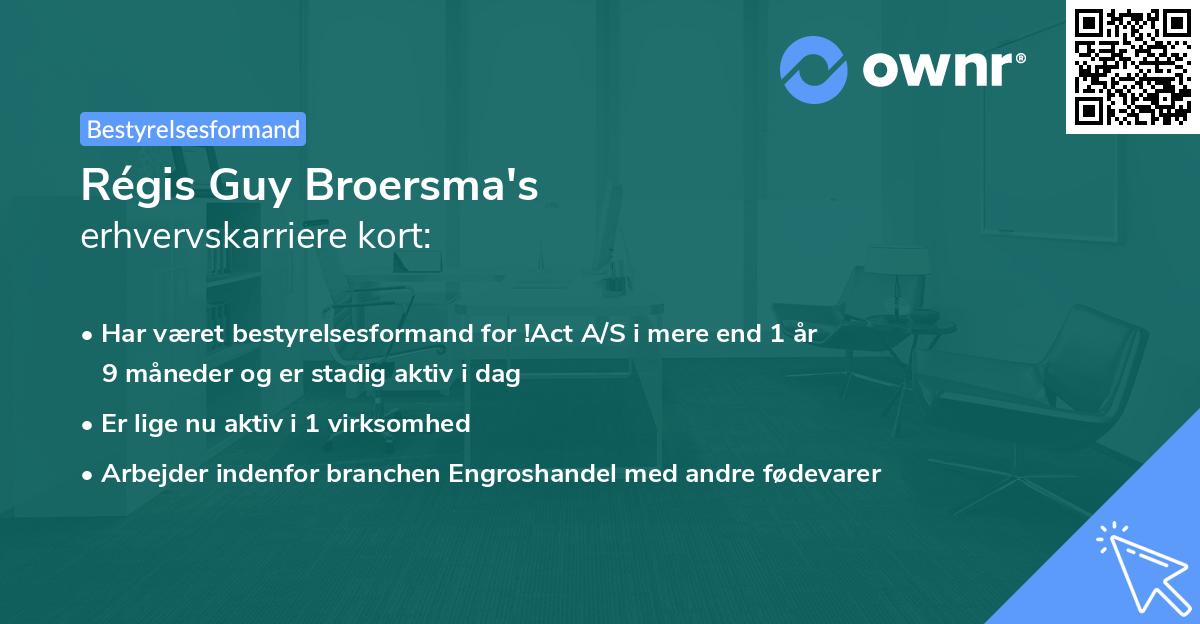 Régis Guy Broersma's erhvervskarriere kort