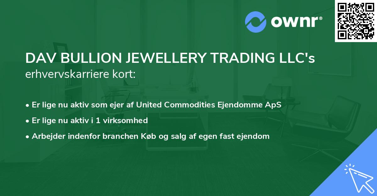 DAV BULLION JEWELLERY TRADING LLC's erhvervskarriere kort