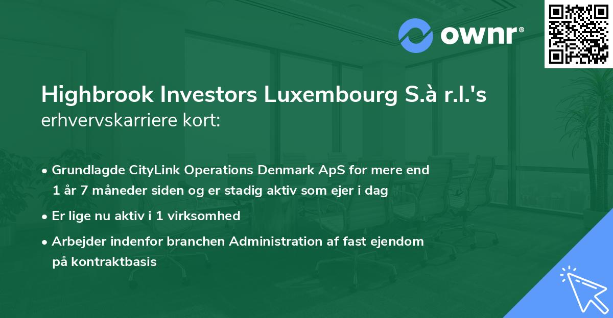 Highbrook Investors Luxembourg S.à r.l.'s erhvervskarriere kort