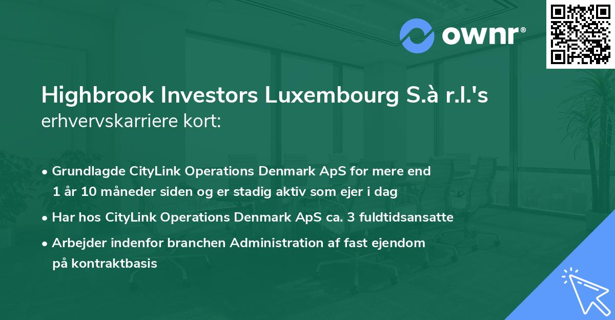 Highbrook Investors Luxembourg S.à r.l.'s erhvervskarriere kort