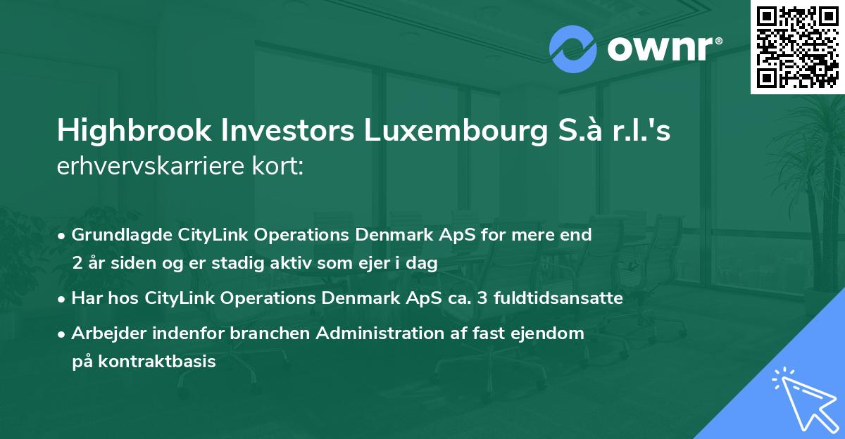 Highbrook Investors Luxembourg S.à r.l.'s erhvervskarriere kort