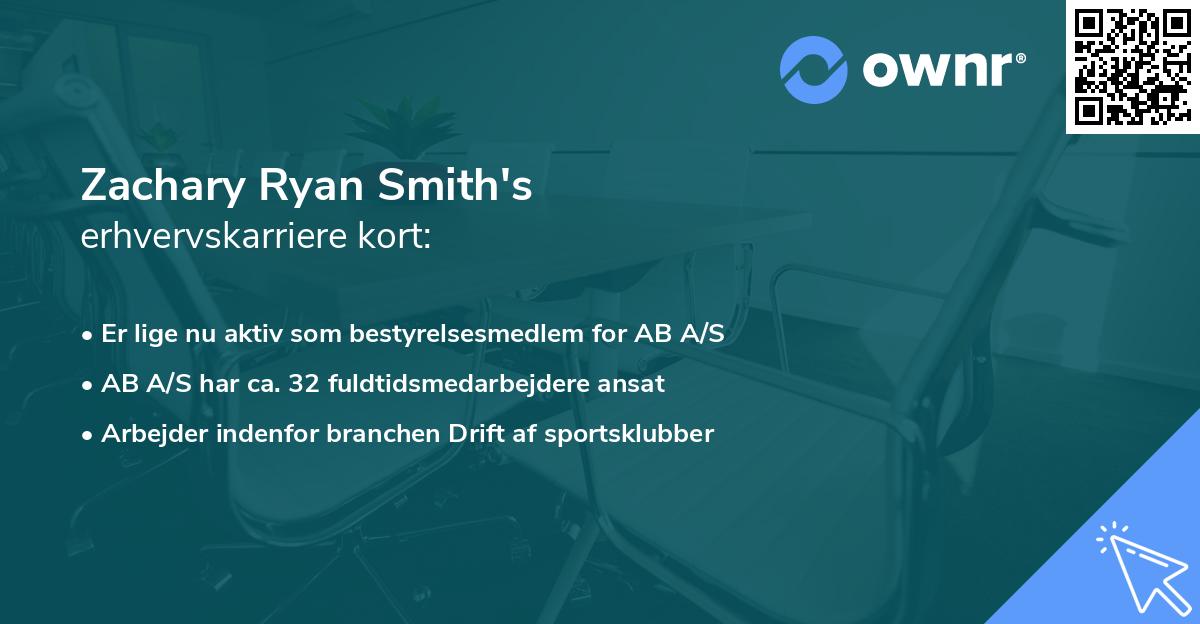 Zachary Ryan Smith's erhvervskarriere kort