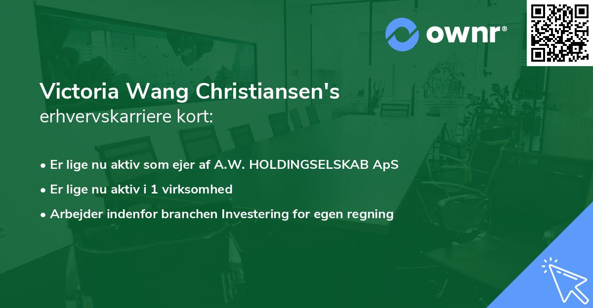 Victoria Wang Christiansen's erhvervskarriere kort