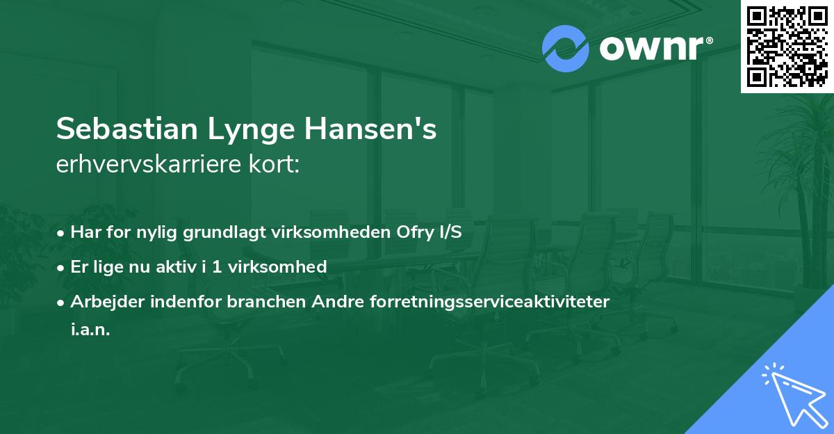 Sebastian Lynge Hansen's erhvervskarriere kort