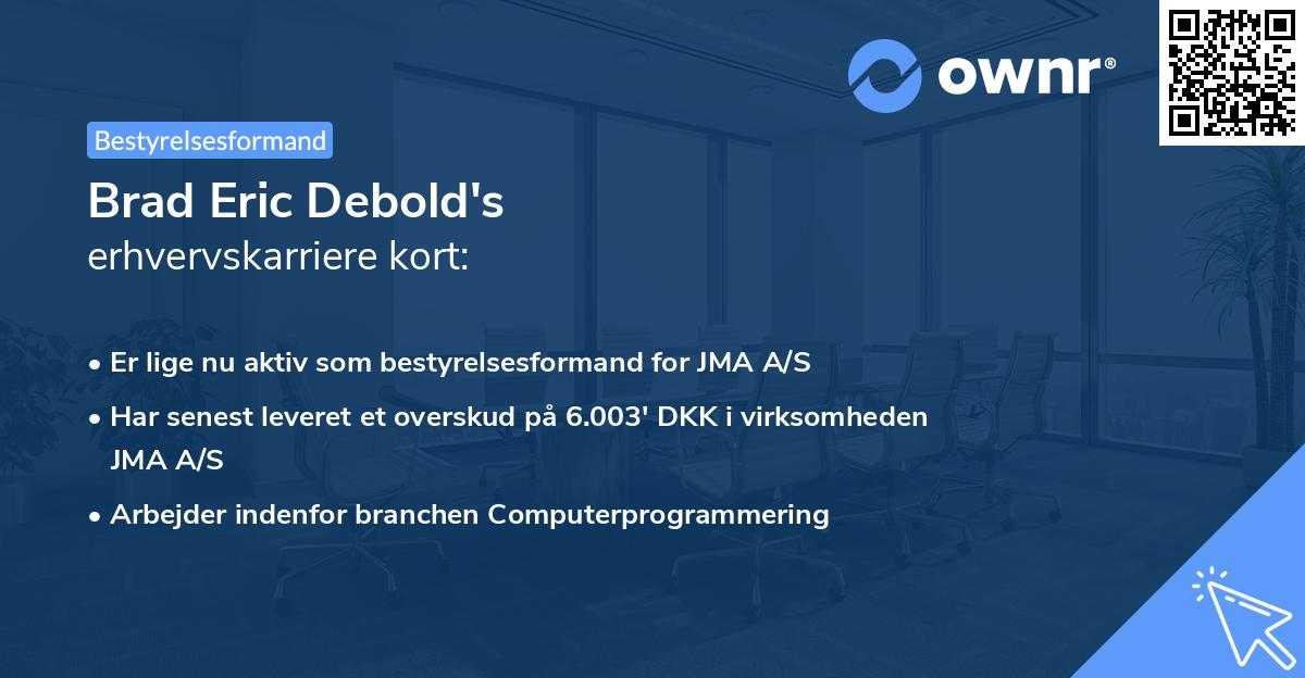 Brad Eric Debold's erhvervskarriere kort