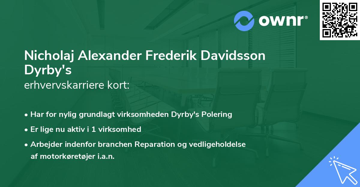 Nicholaj Alexander Frederik Davidsson Dyrby's erhvervskarriere kort