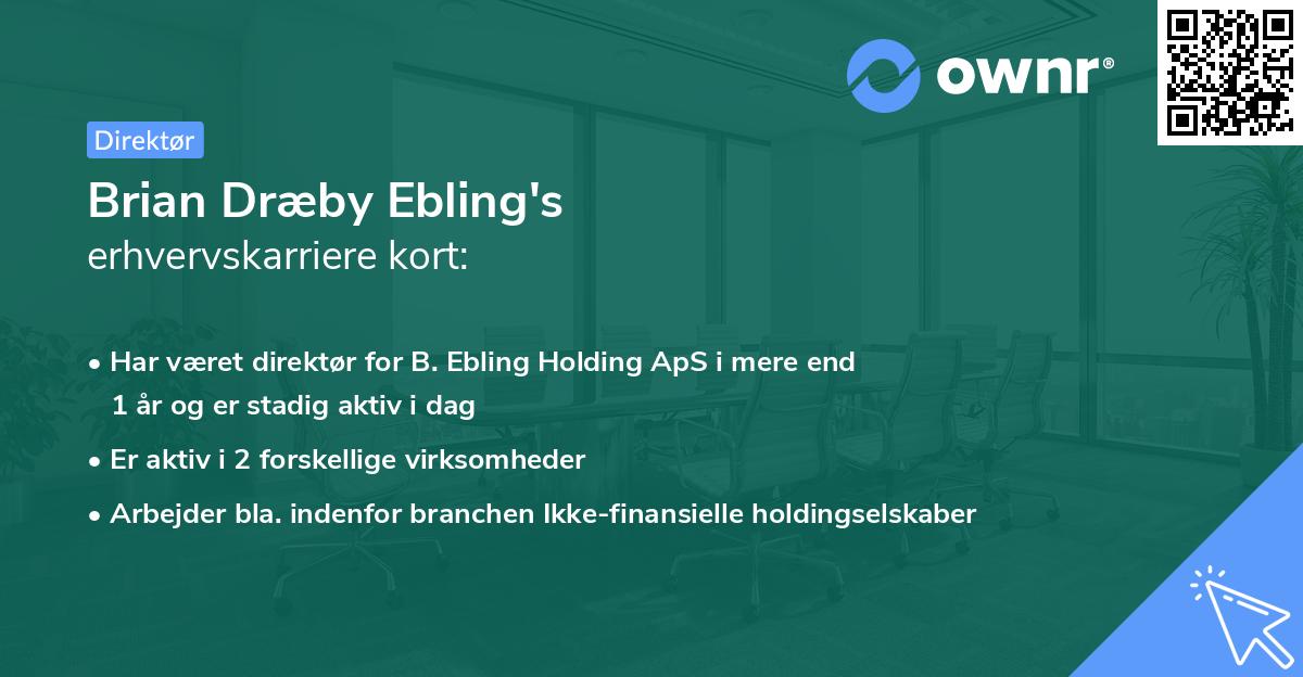 Brian Dræby Ebling's erhvervskarriere kort