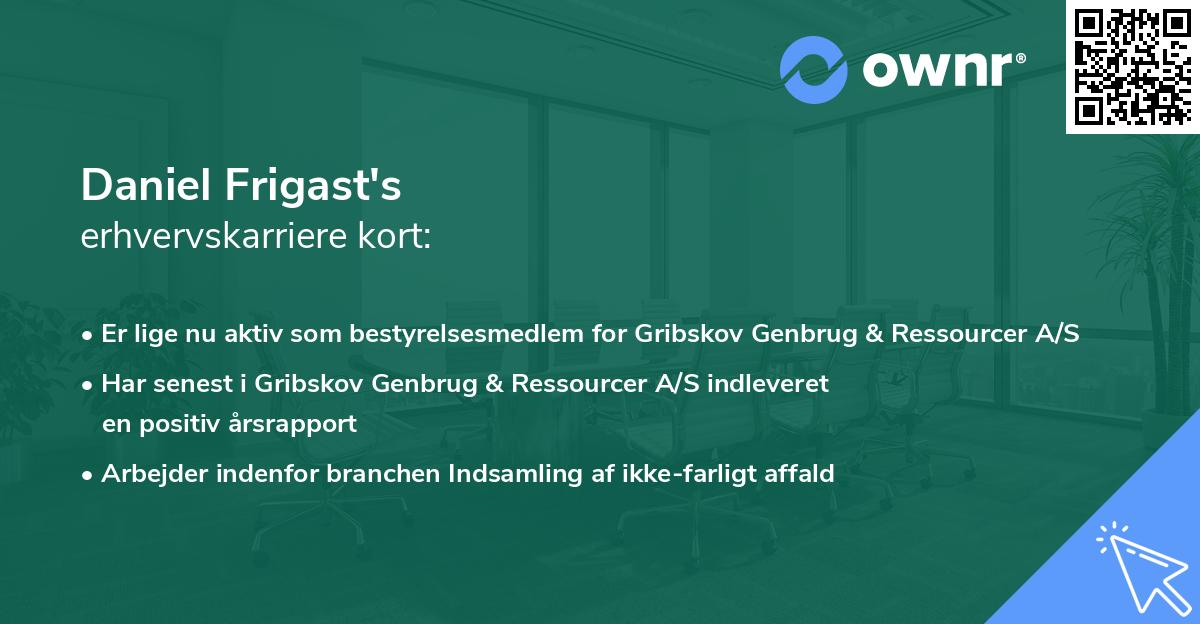 Daniel Frigast's erhvervskarriere kort