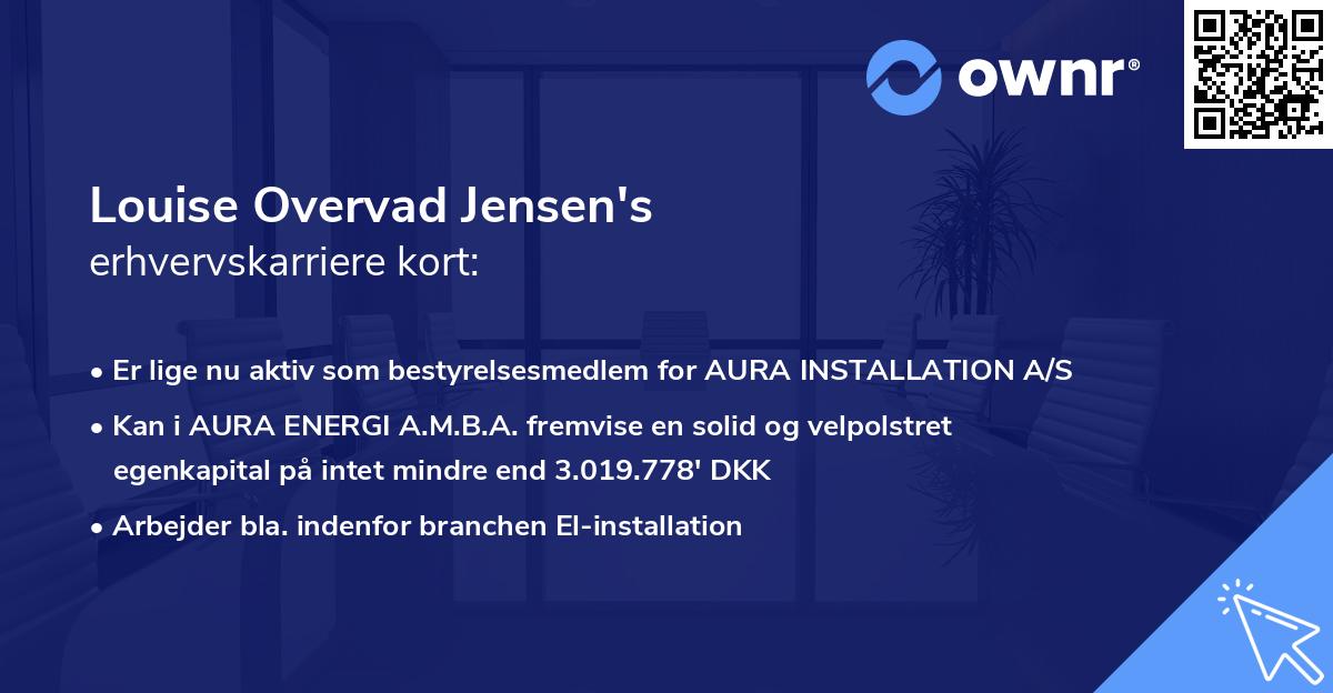 Louise Overvad Jensen's erhvervskarriere kort