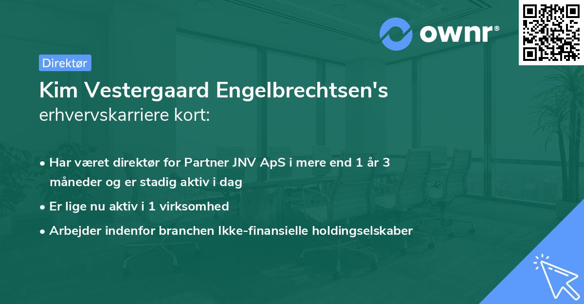 Kim Vestergaard Engelbrechtsen's erhvervskarriere kort