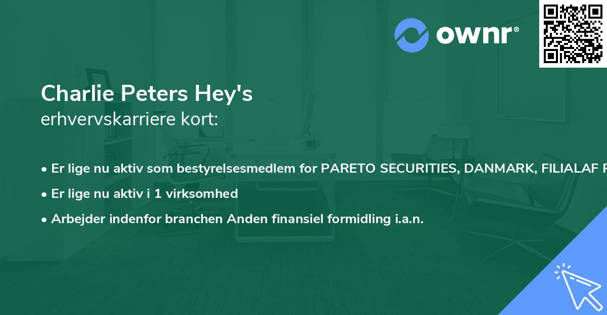 Charlie Peters Hey's erhvervskarriere kort
