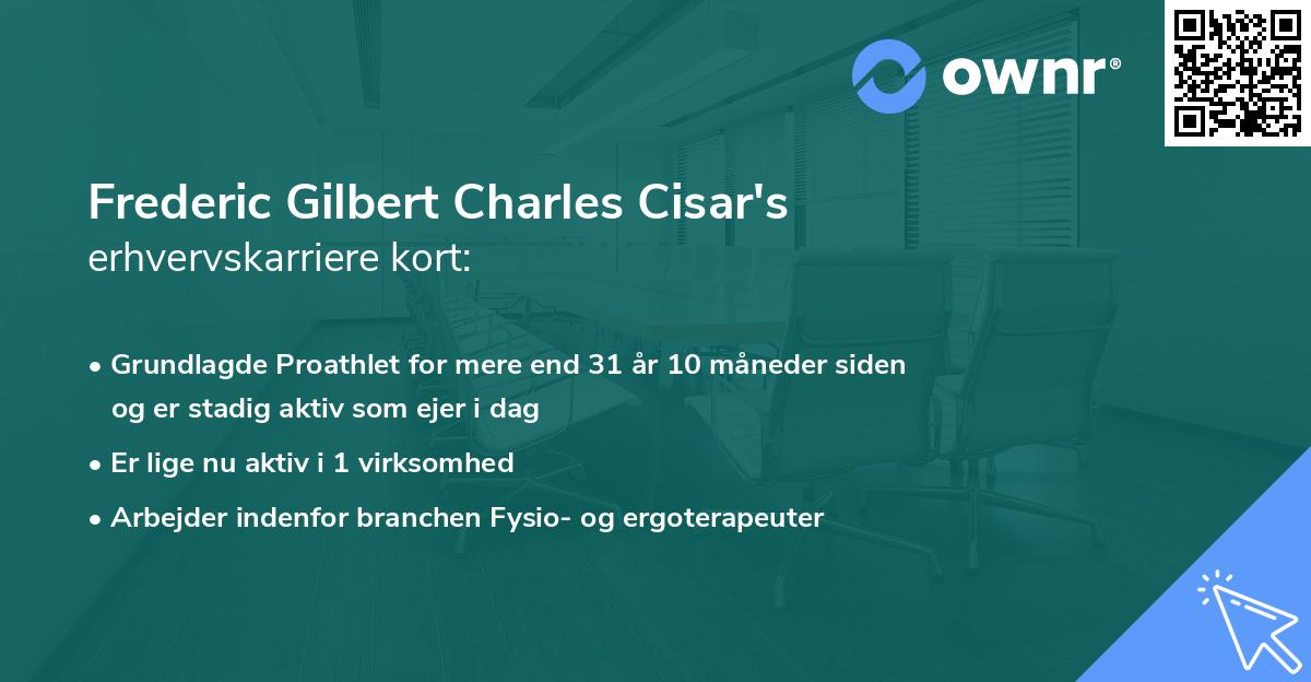 Frederic Gilbert Charles Cisar's erhvervskarriere kort