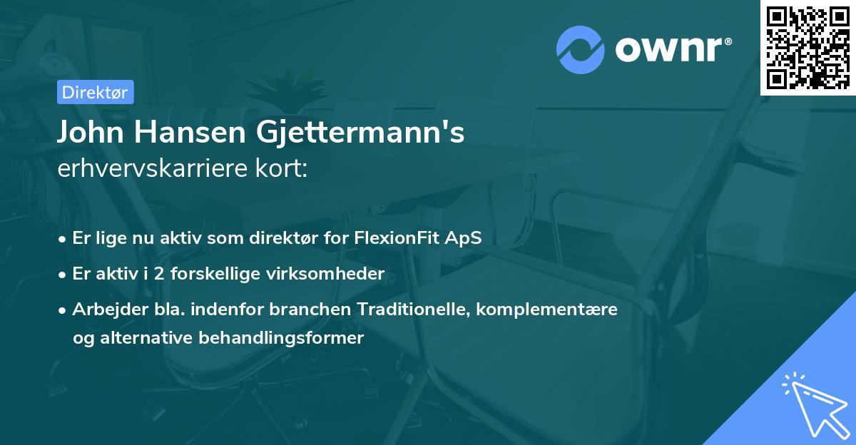 John Hansen Gjettermann's erhvervskarriere kort