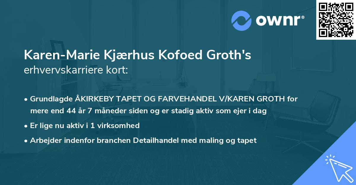 Karen-Marie Kjærhus Kofoed Groth's erhvervskarriere kort