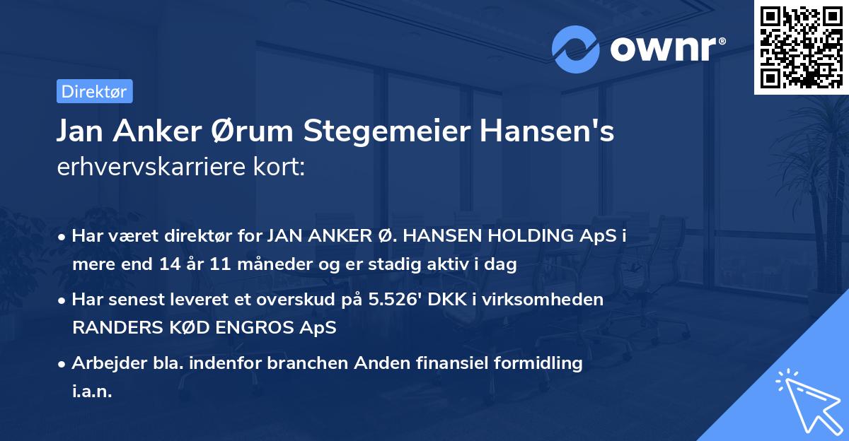 Jan Anker Ørum Stegemeier Hansen's erhvervskarriere kort