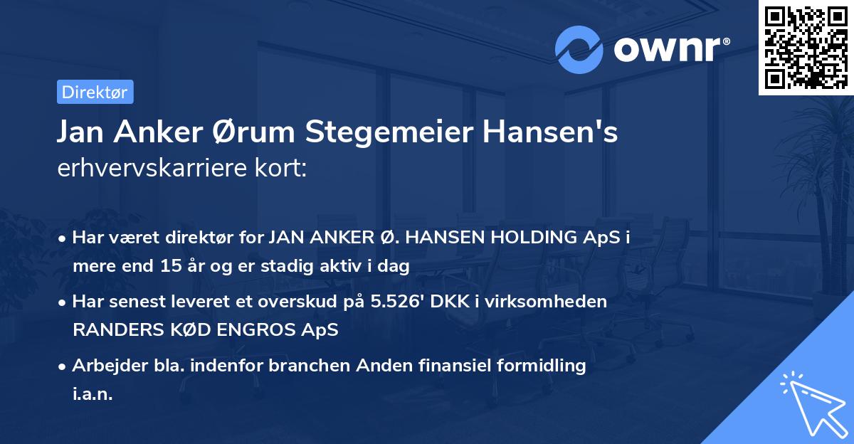 Jan Anker Ørum Stegemeier Hansen's erhvervskarriere kort