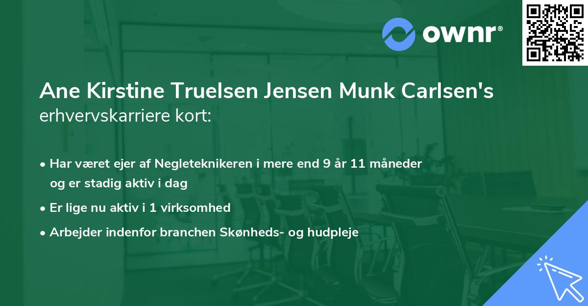 Ane Kirstine Truelsen Jensen Munk Carlsen's erhvervskarriere kort
