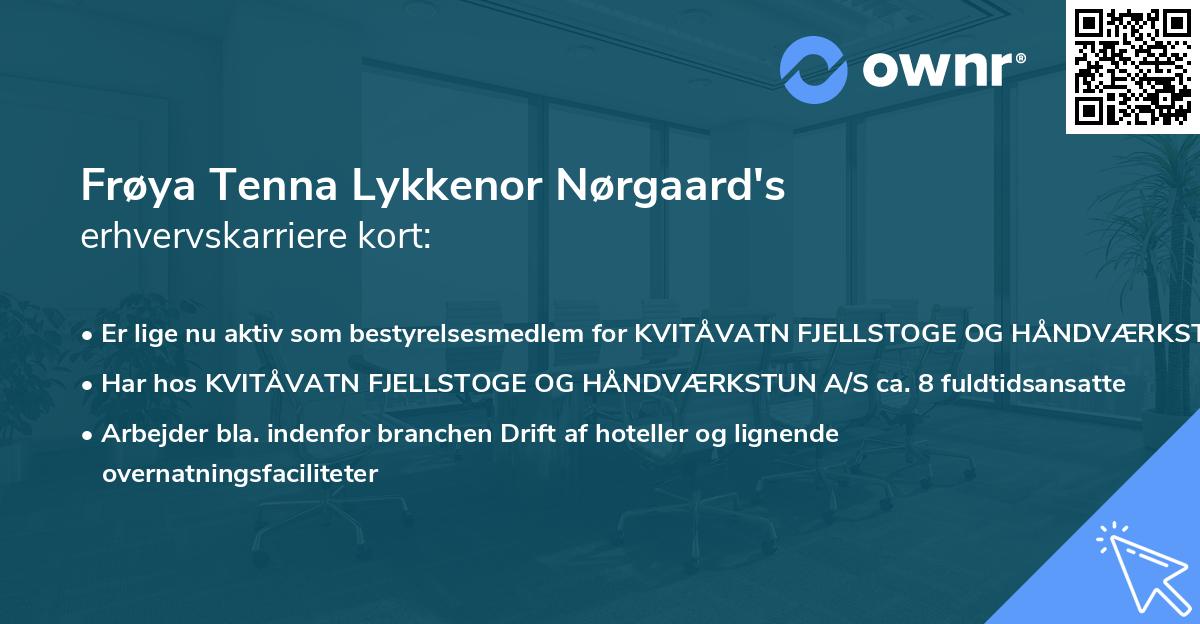 Frøya Tenna Lykkenor Nørgaard's erhvervskarriere kort