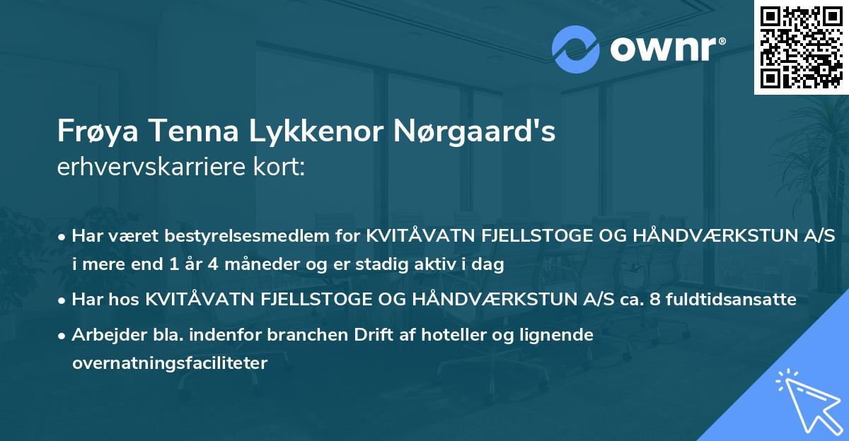 Frøya Tenna Lykkenor Nørgaard's erhvervskarriere kort