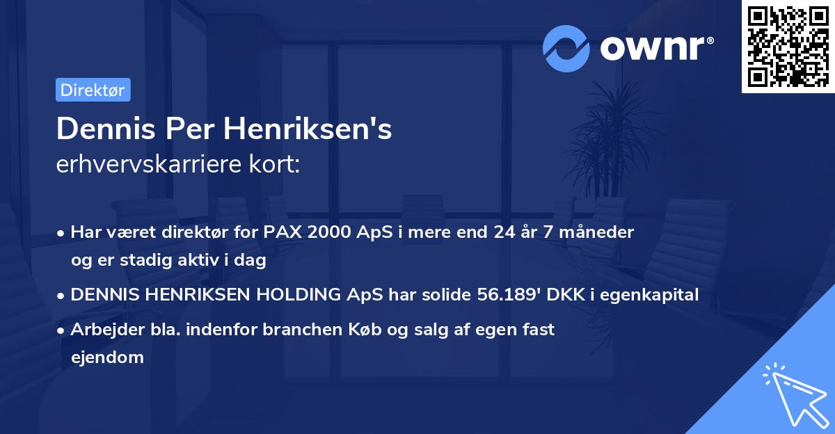 Dennis Per Henriksen's erhvervskarriere kort