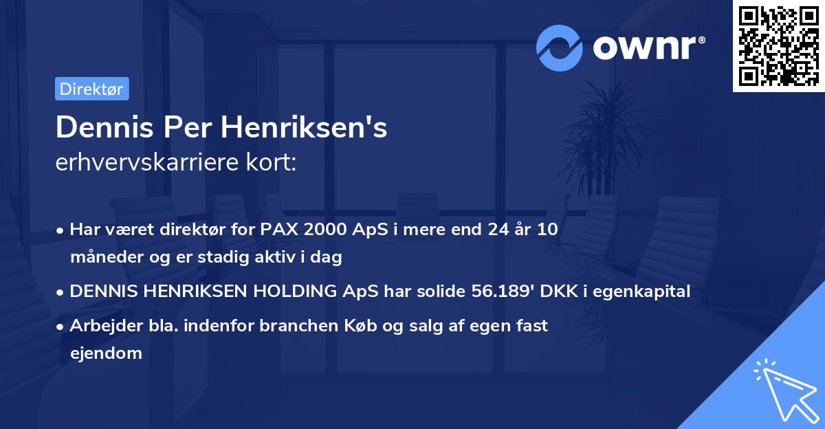 Dennis Per Henriksen's erhvervskarriere kort