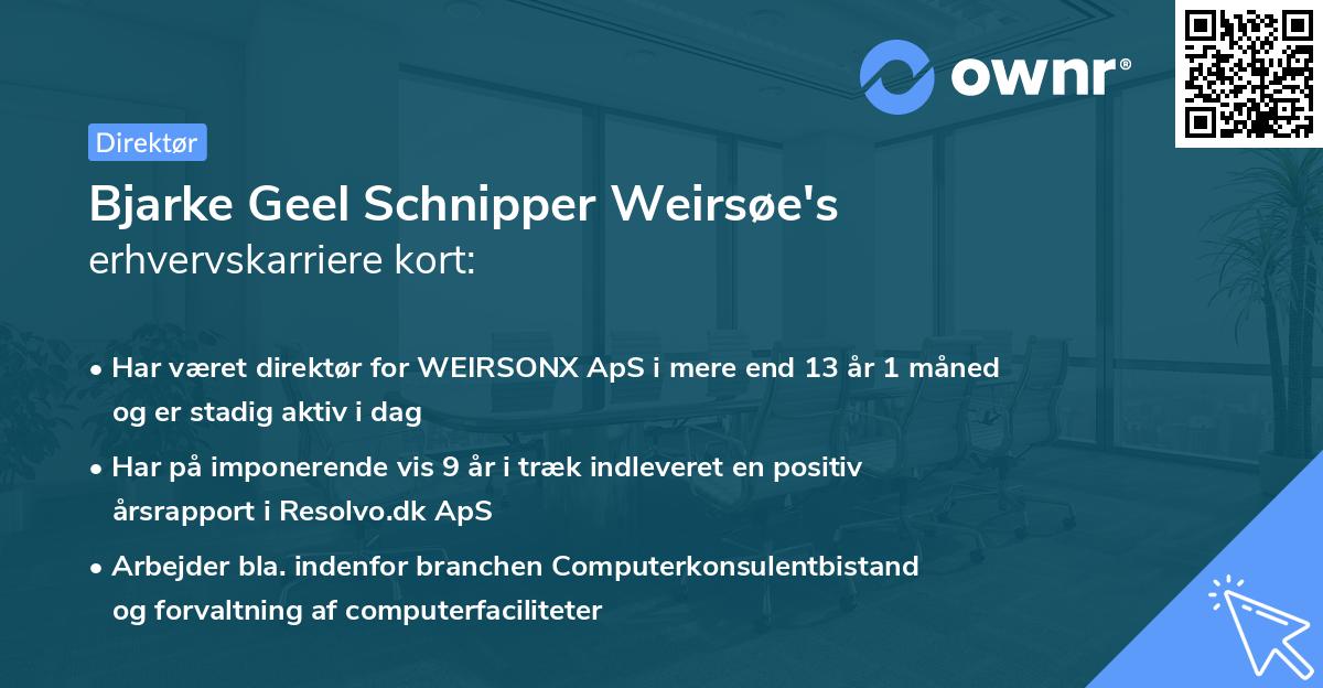 Bjarke Geel Schnipper Weirsøe's erhvervskarriere kort