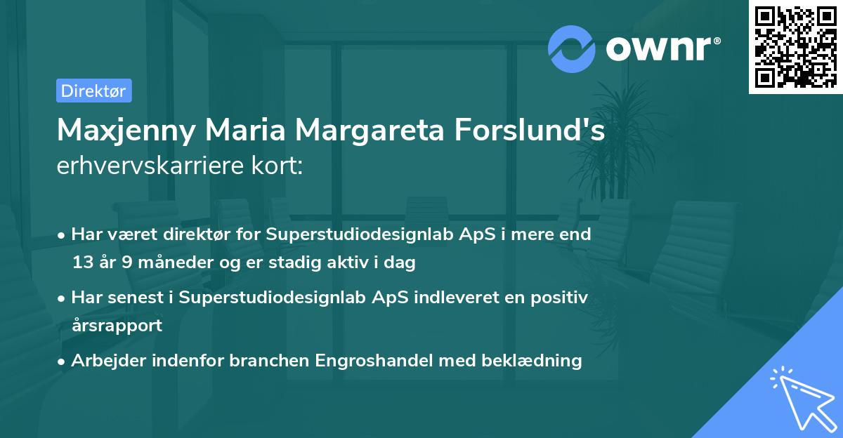 Maxjenny Maria Margareta Forslund's erhvervskarriere kort