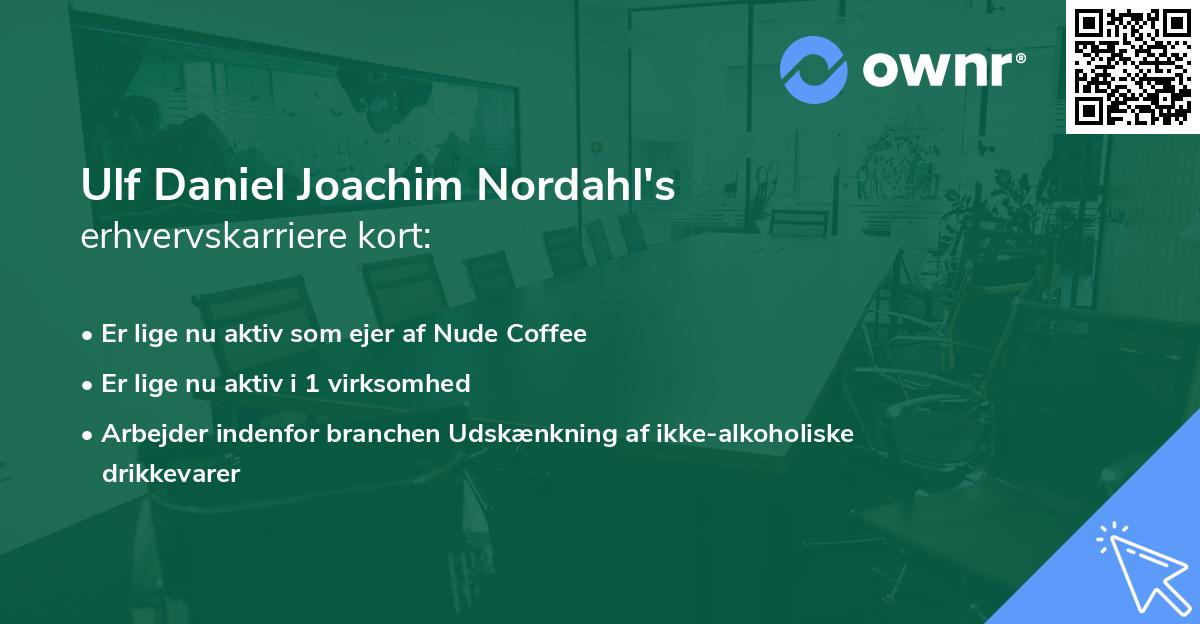 Ulf Daniel Joachim Nordahl's erhvervskarriere kort