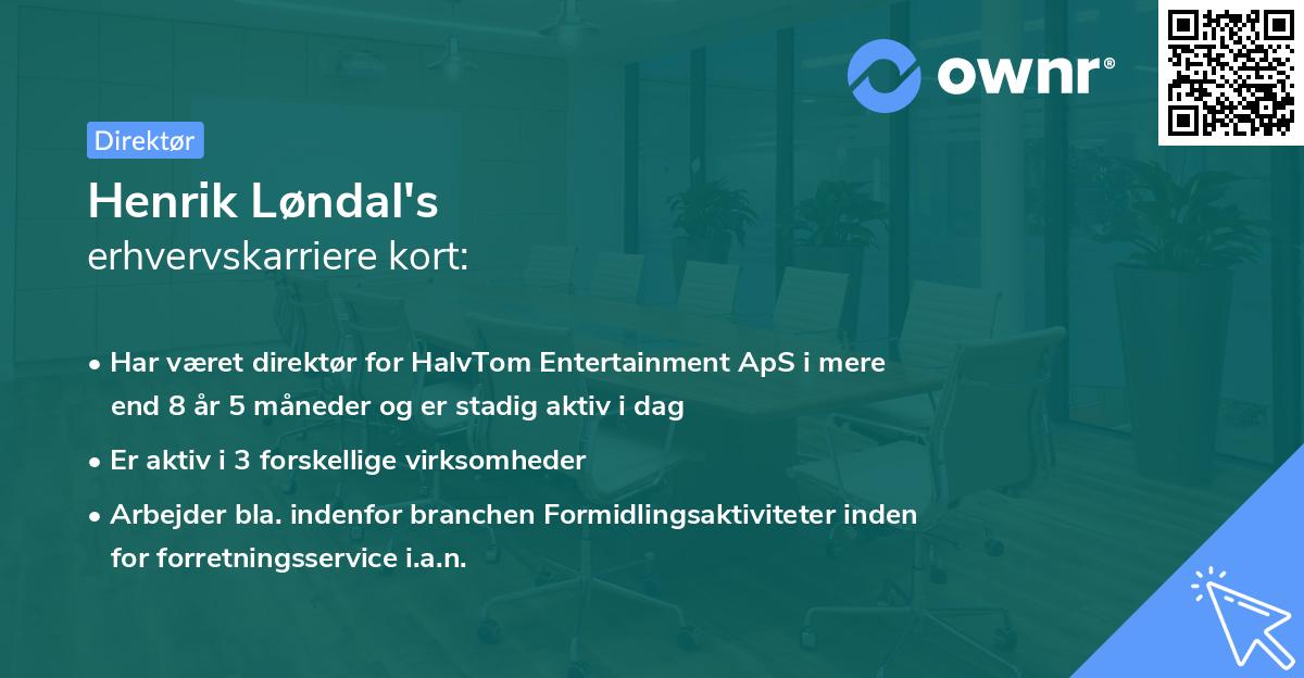 Henrik Løndal's erhvervskarriere kort