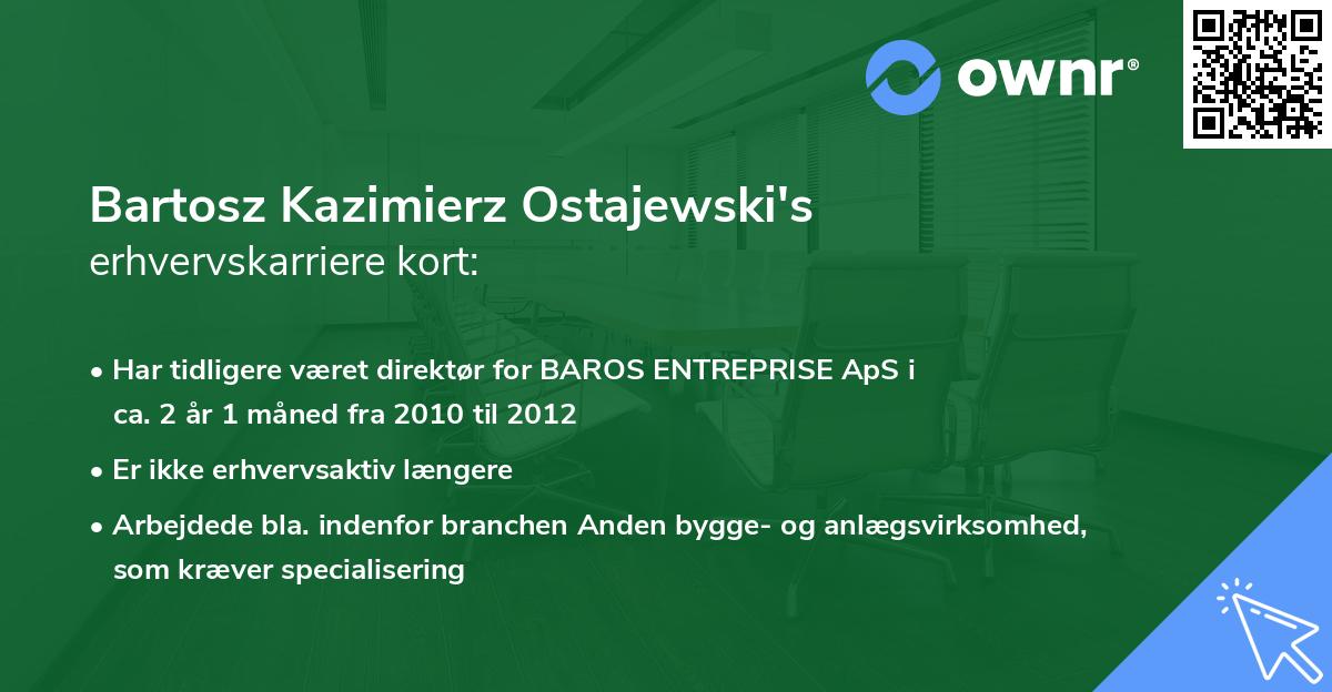 Bartosz Kazimierz Ostajewski's erhvervskarriere kort