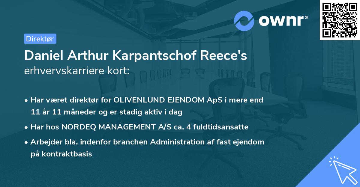 Daniel Arthur Karpantschof Reece's erhvervskarriere kort